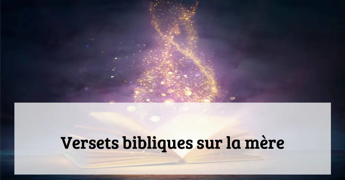 Versets bibliques sur la mère