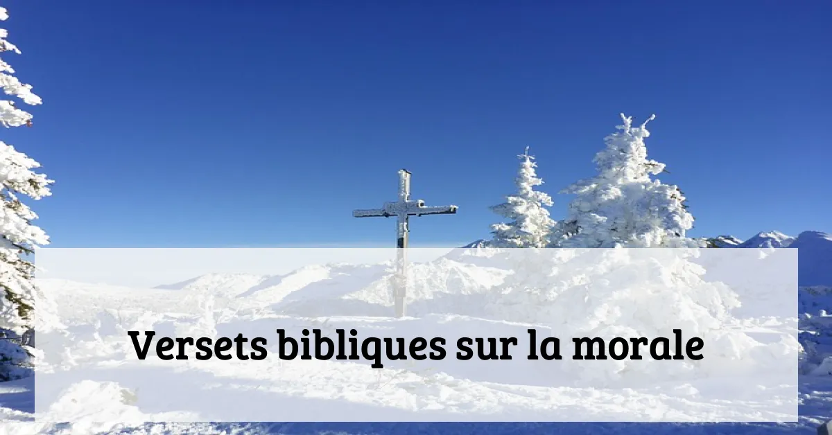Versets bibliques sur la morale