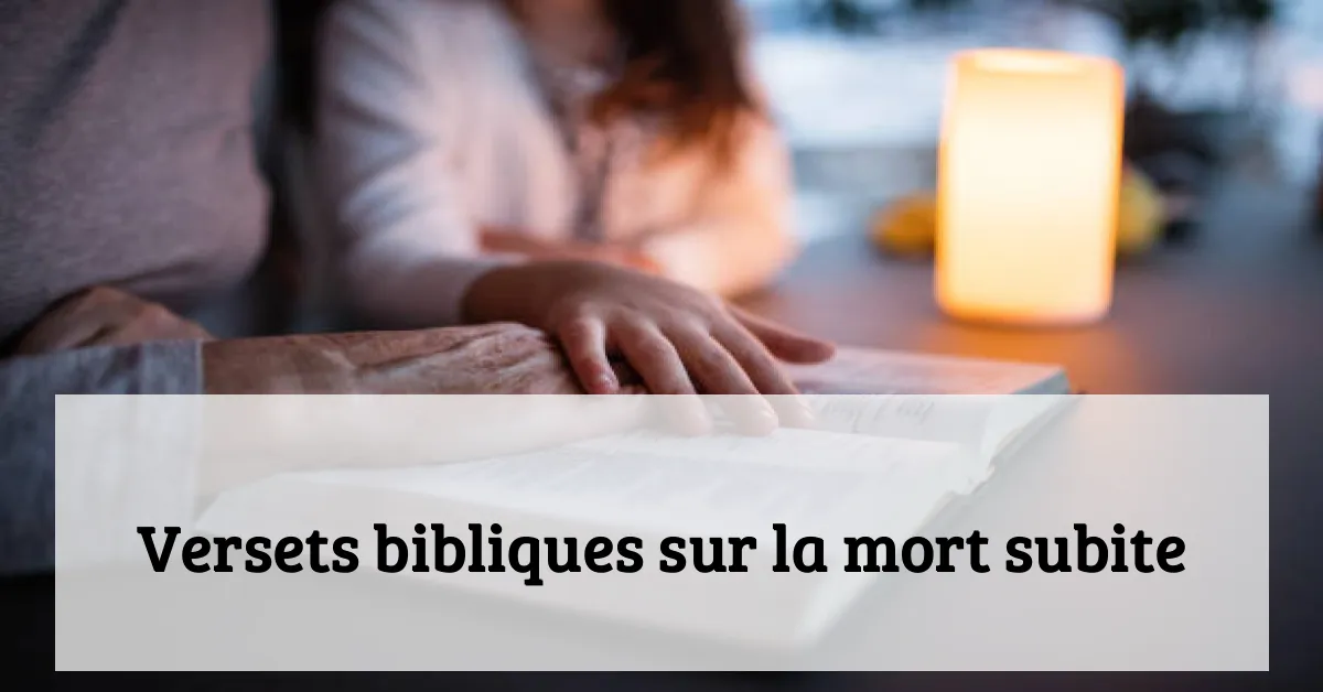 Versets bibliques sur la mort subite