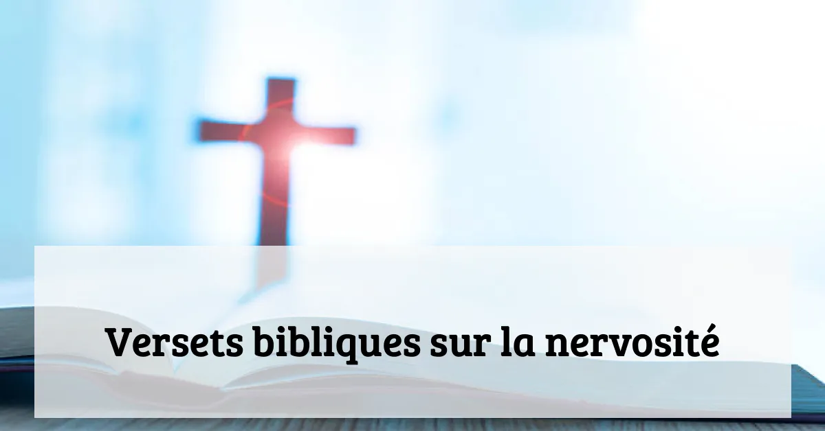 Versets bibliques sur la nervosité