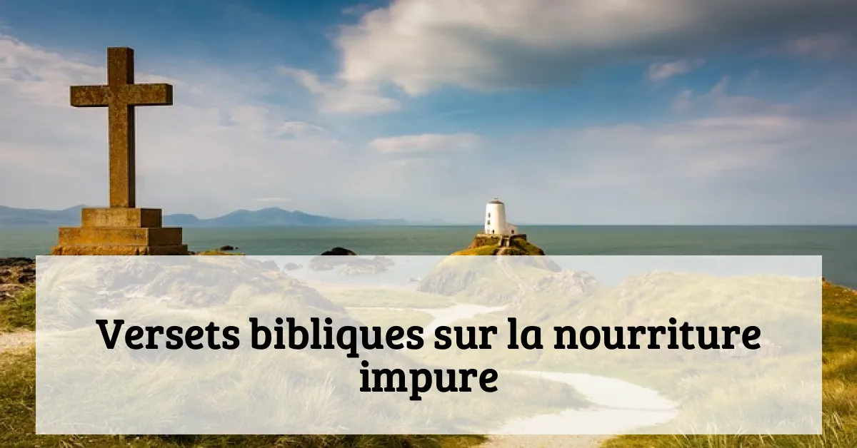 Versets bibliques sur la nourriture impure