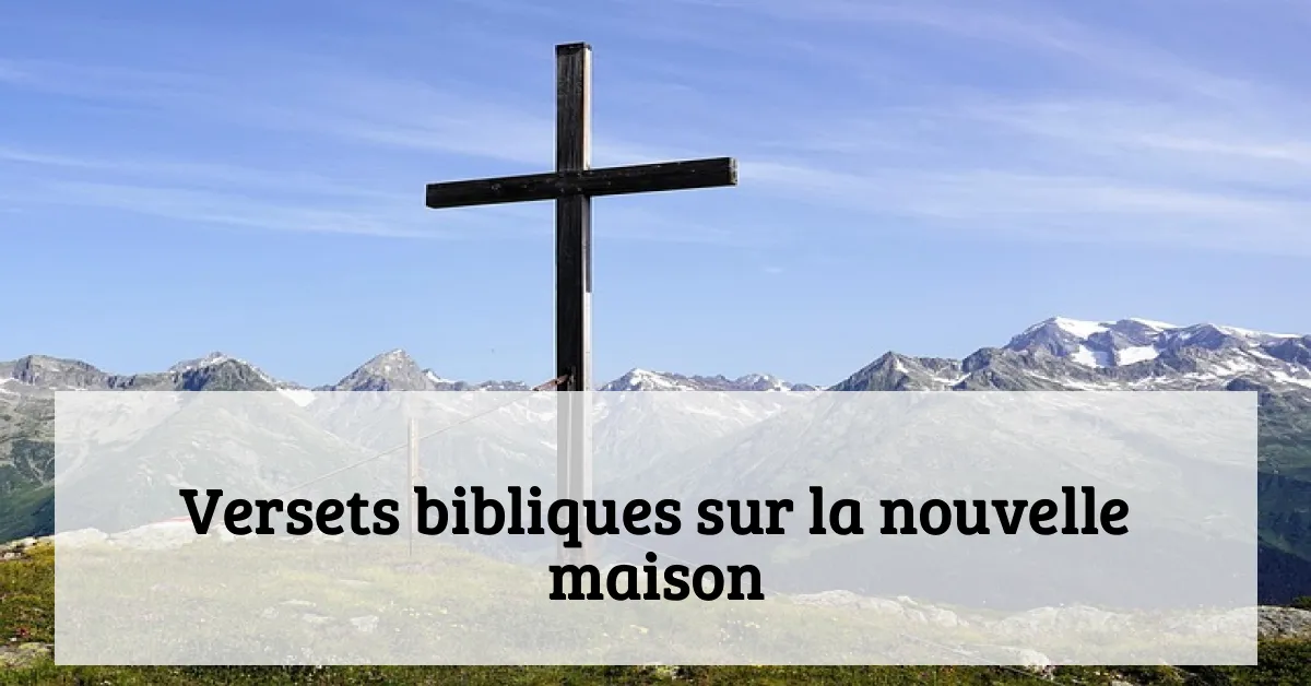 Versets bibliques sur la nouvelle maison