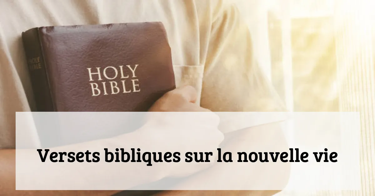 Versets bibliques sur la nouvelle vie