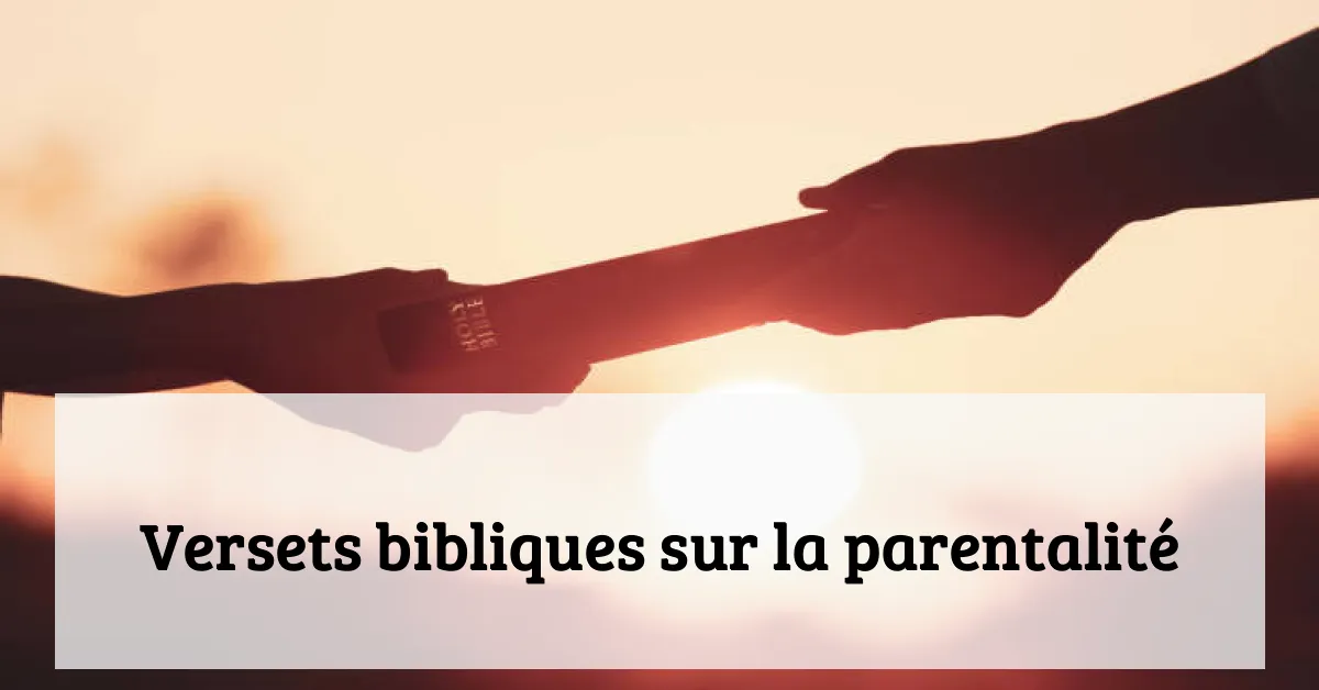 Versets bibliques sur la parentalité