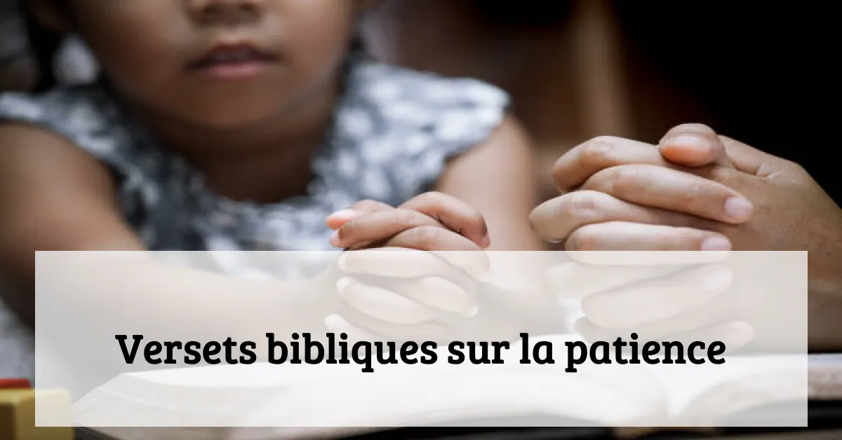 Versets bibliques sur la patience