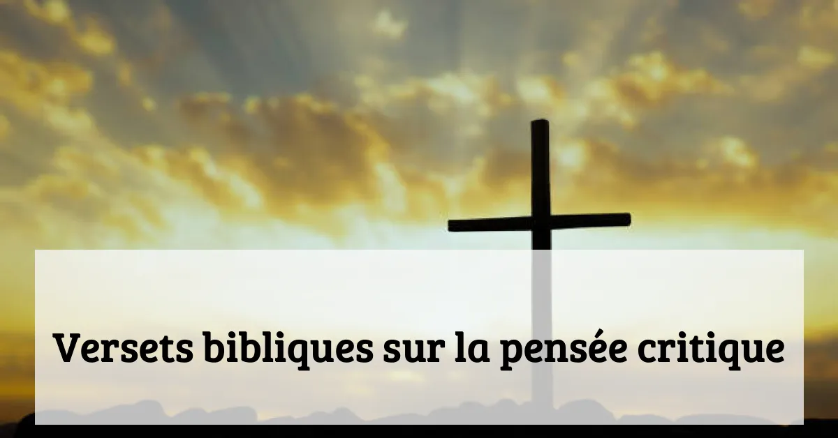 Versets bibliques sur la pensée critique