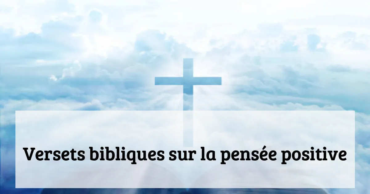 Versets bibliques sur la pensée positive