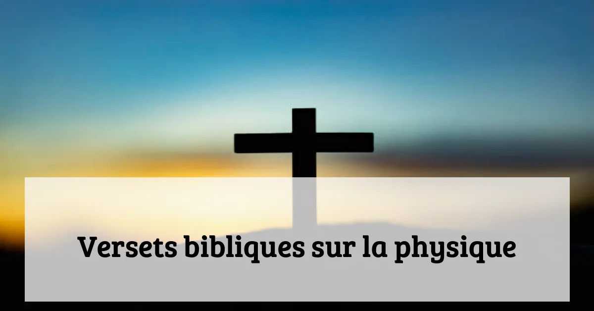 Versets bibliques sur la physique