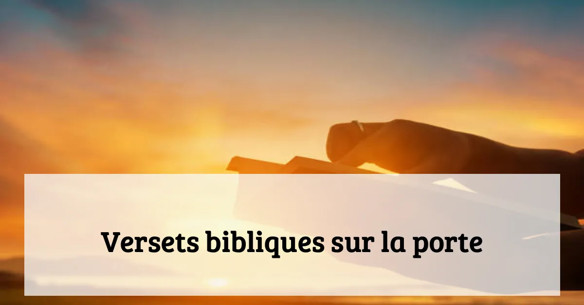 Versets bibliques sur la porte