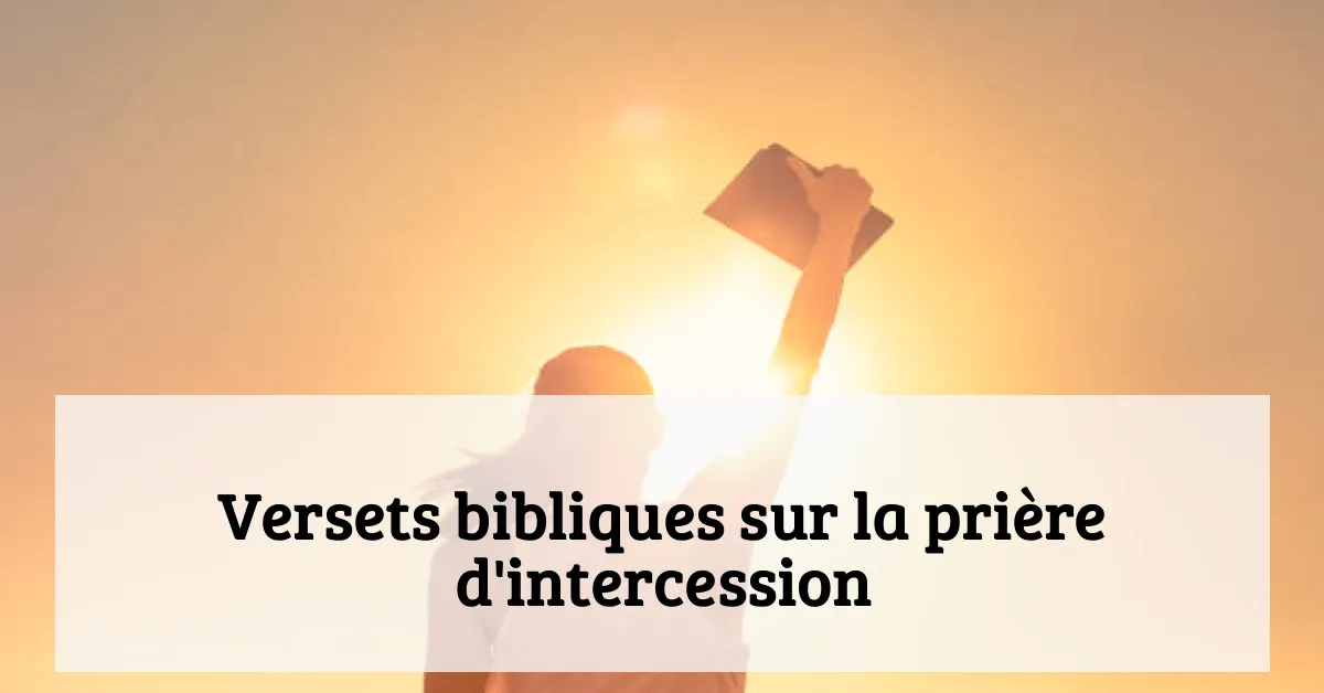 Versets bibliques sur la prière d'intercession