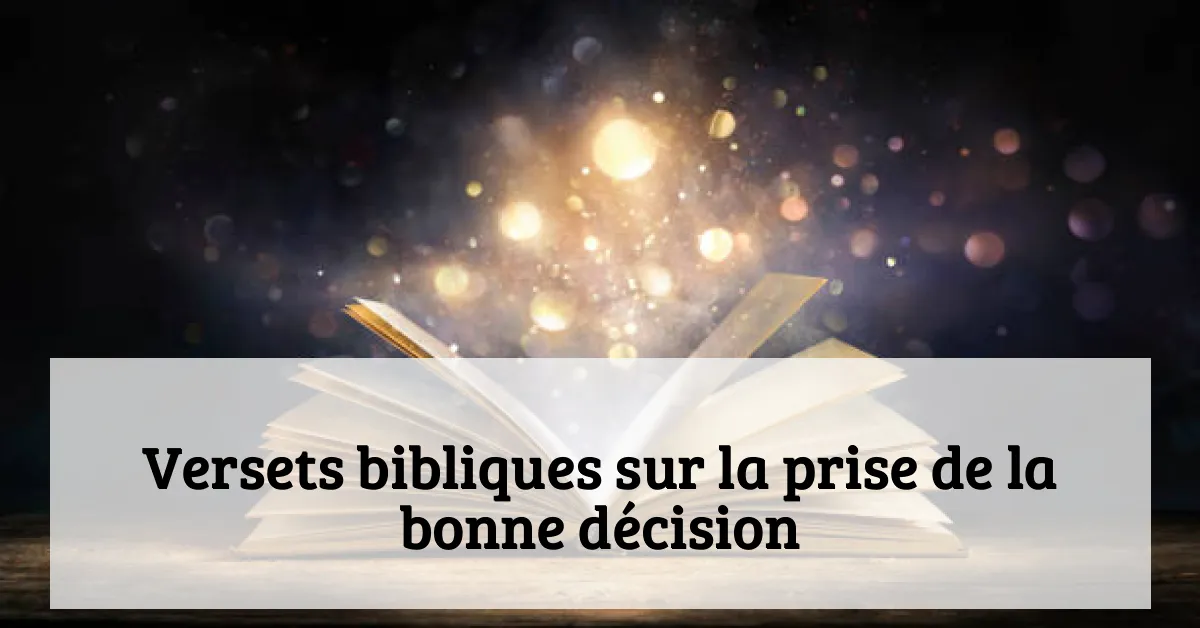 Versets bibliques sur la prise de la bonne décision