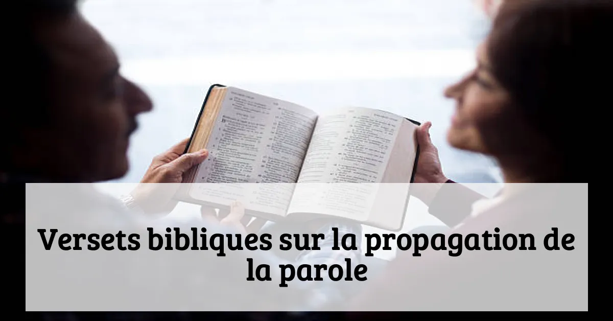 Versets bibliques sur la propagation de la parole