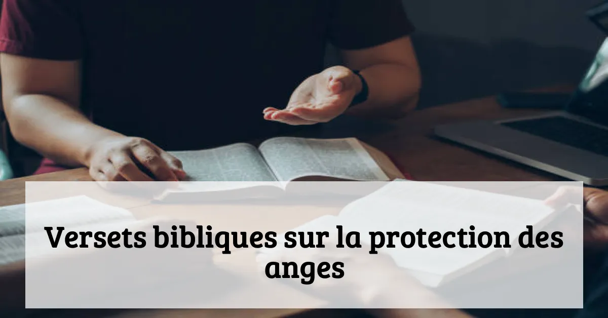 Versets bibliques sur la protection des anges
