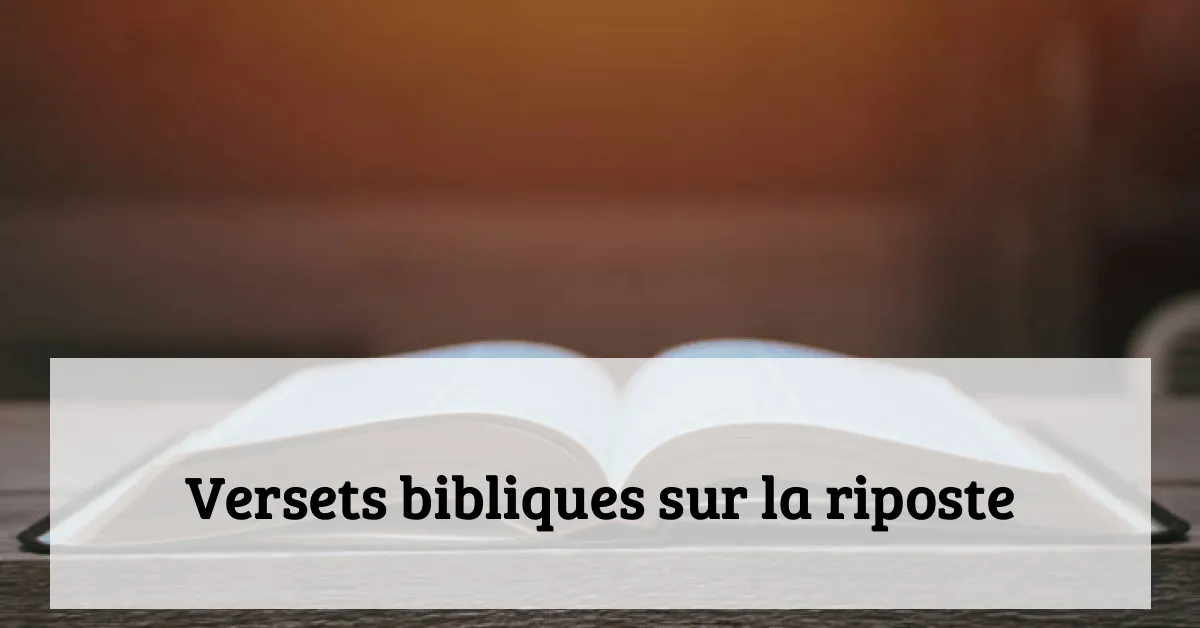 Versets bibliques sur la riposte