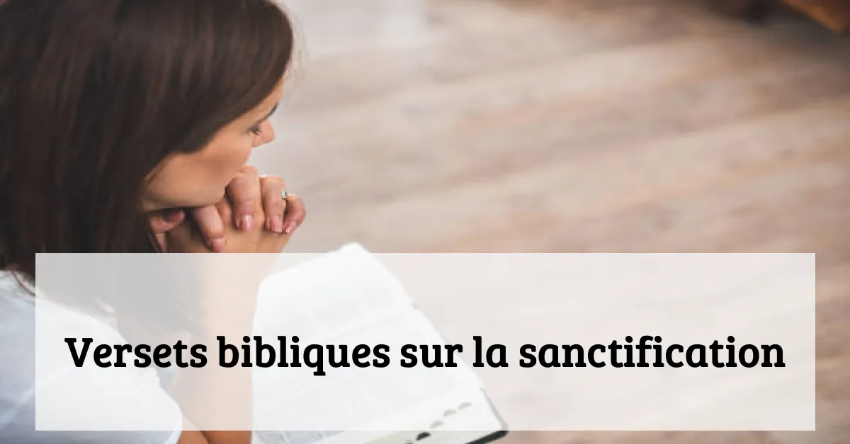 Versets bibliques sur la sanctification