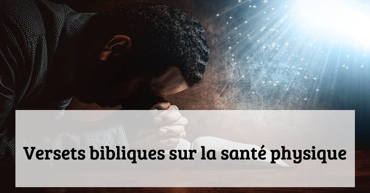 Versets bibliques sur la santé physique