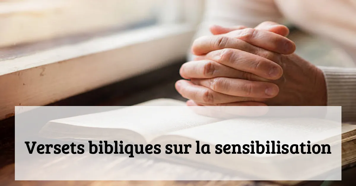 Versets bibliques sur la sensibilisation