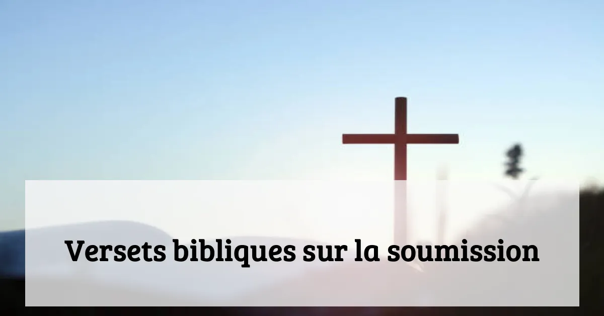 Versets bibliques sur la soumission