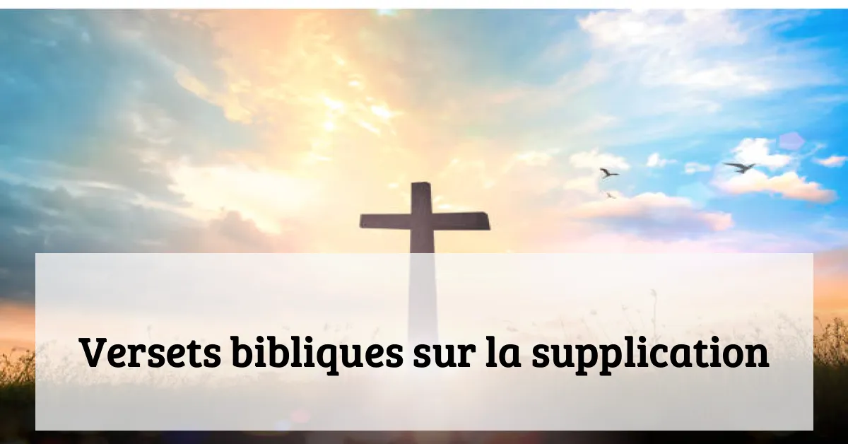 Versets bibliques sur la supplication