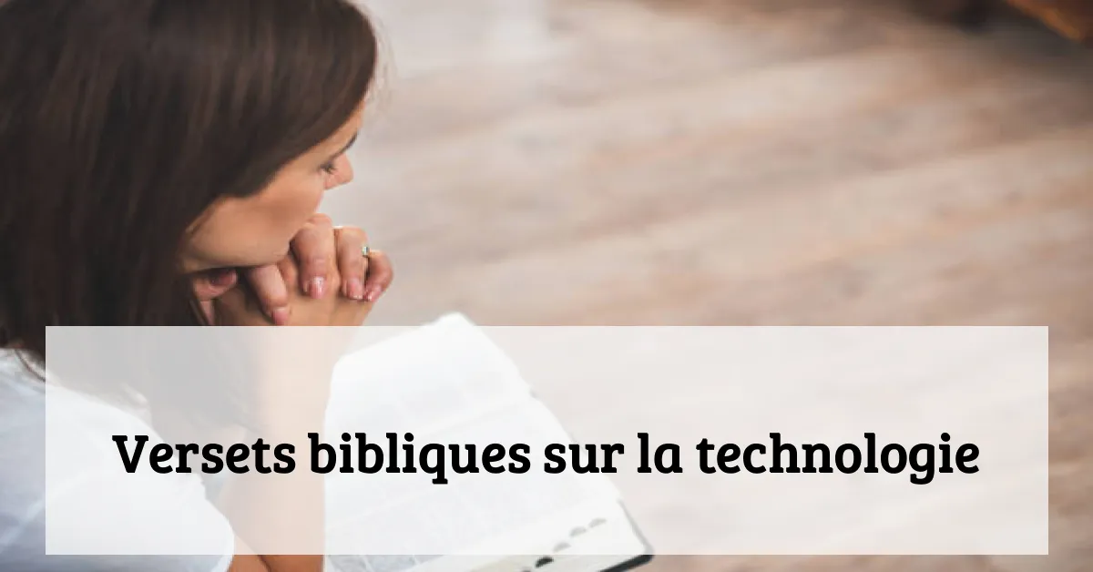 Versets bibliques sur la technologie