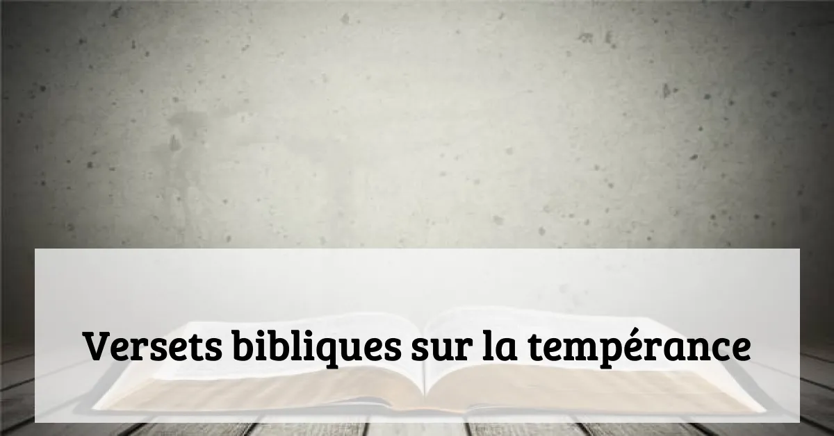 Versets bibliques sur la tempérance