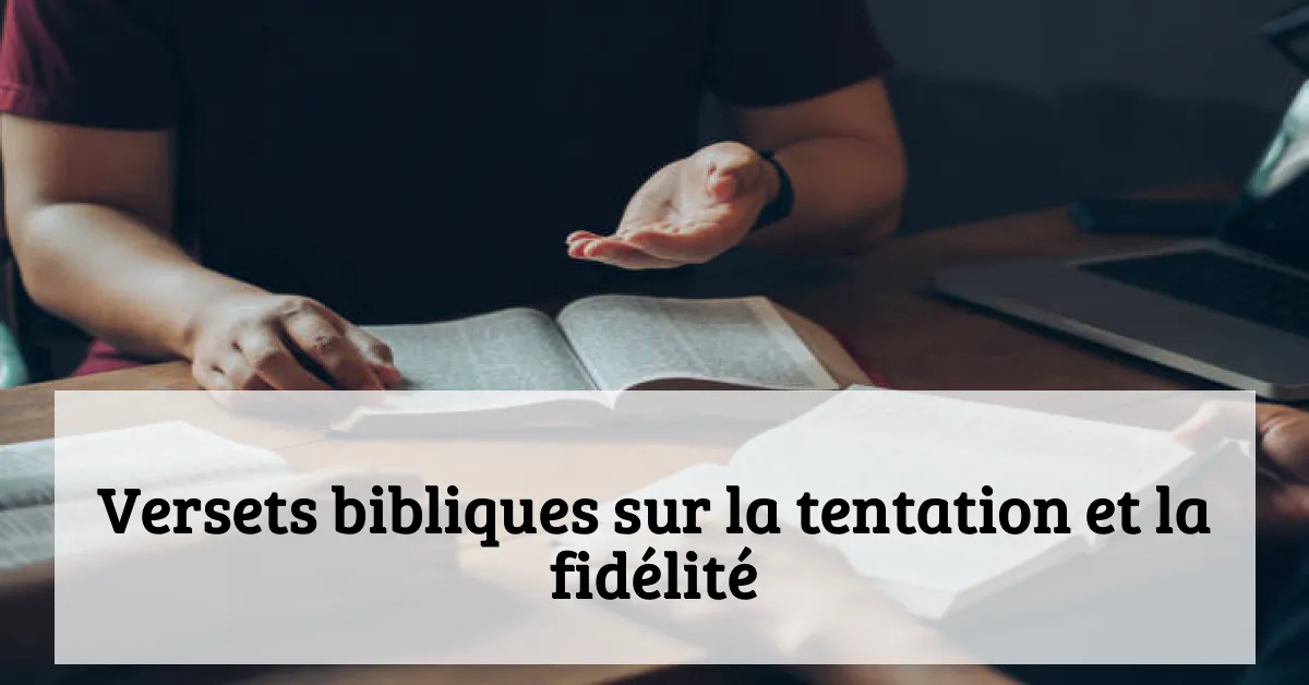 Versets bibliques sur la tentation et la fidélité
