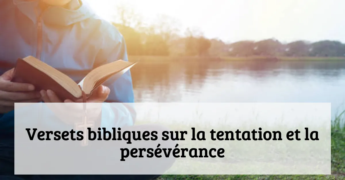 Versets bibliques sur la tentation et la persévérance