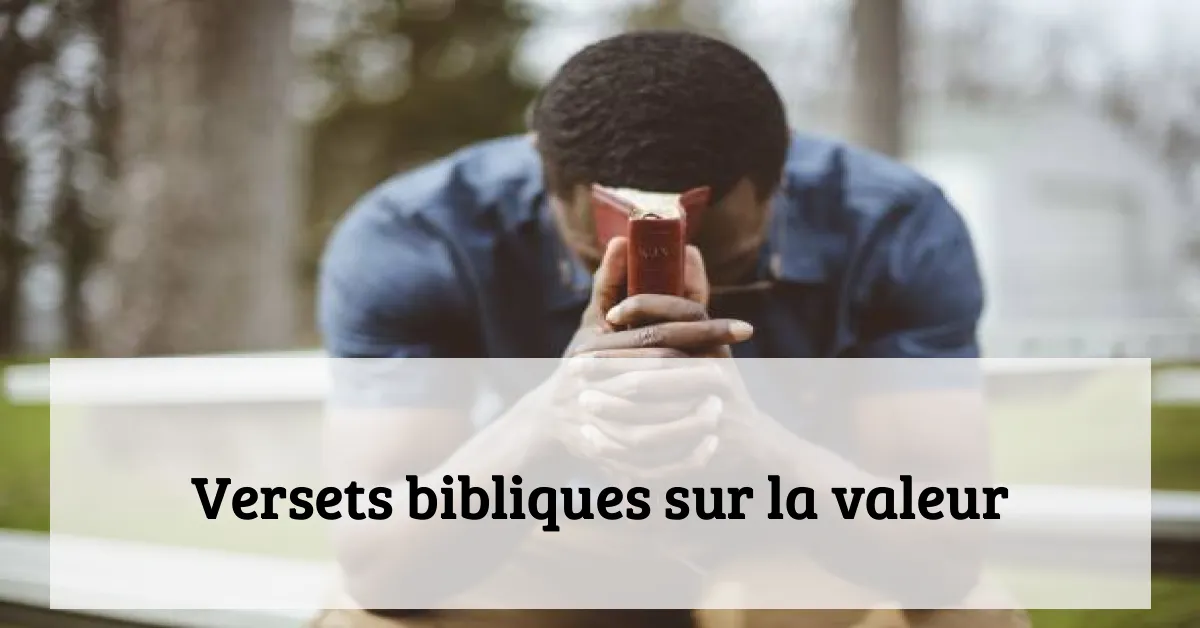 Versets bibliques sur la valeur