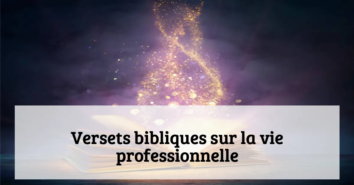 Versets bibliques sur la vie professionnelle
