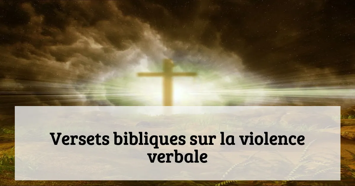 Versets bibliques sur la violence verbale