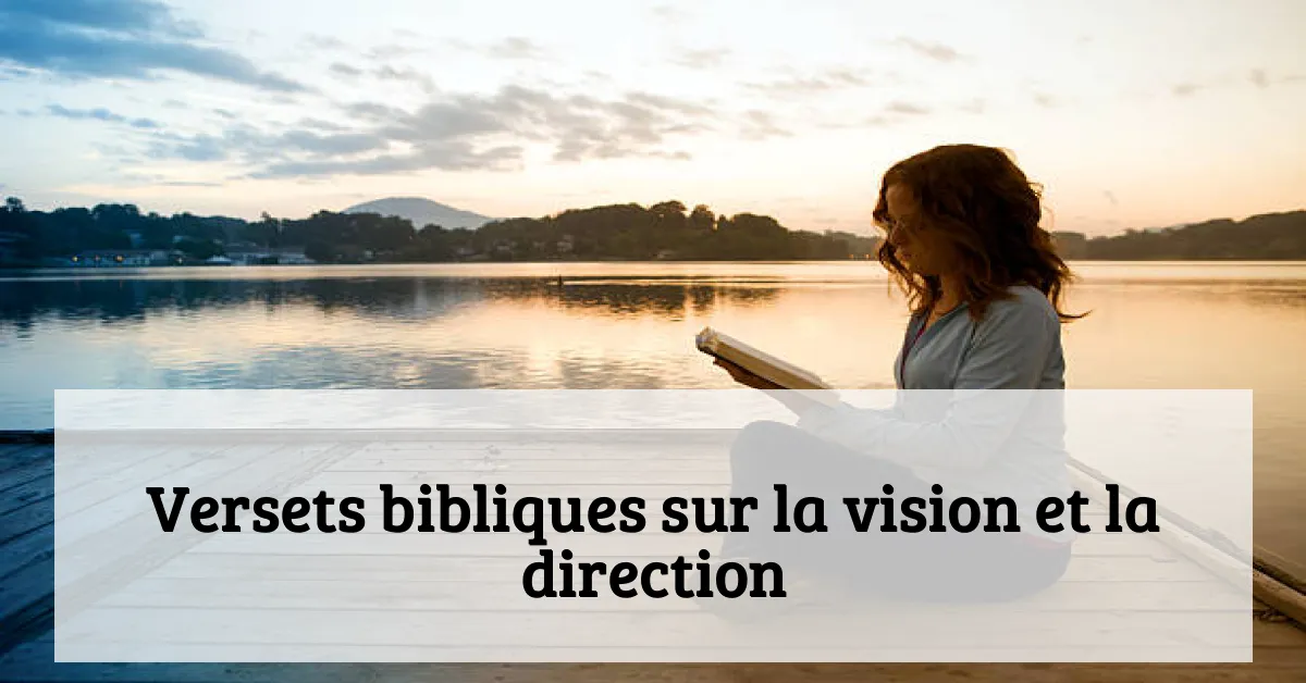 Versets bibliques sur la vision et la direction