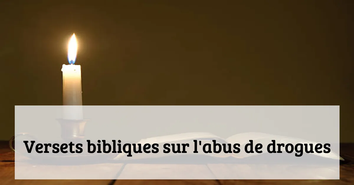 Versets bibliques sur l'abus de drogues