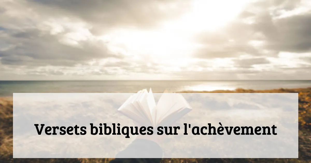 Versets bibliques sur l'achèvement