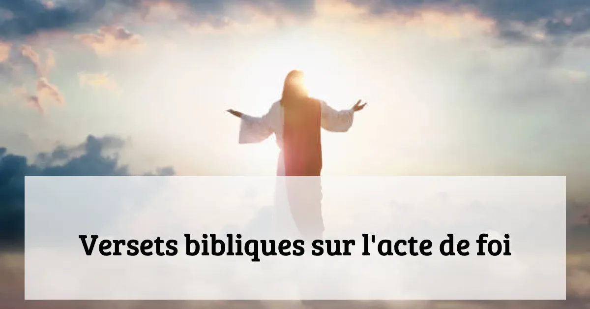 Versets bibliques sur l'acte de foi