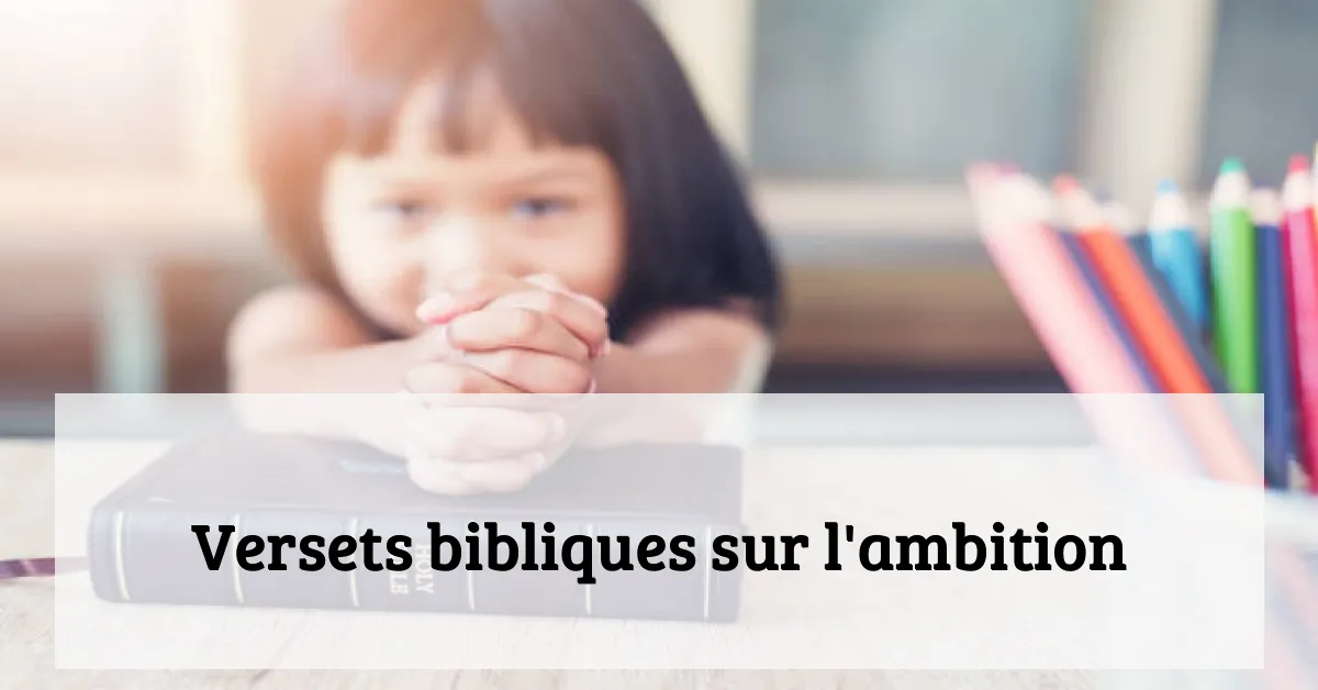 Versets bibliques sur l'ambition
