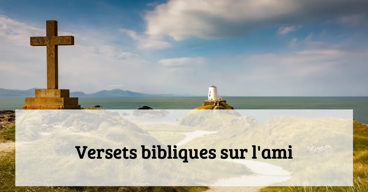 Versets bibliques sur l'ami