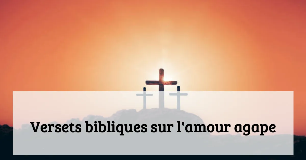 Versets bibliques sur l'amour agape