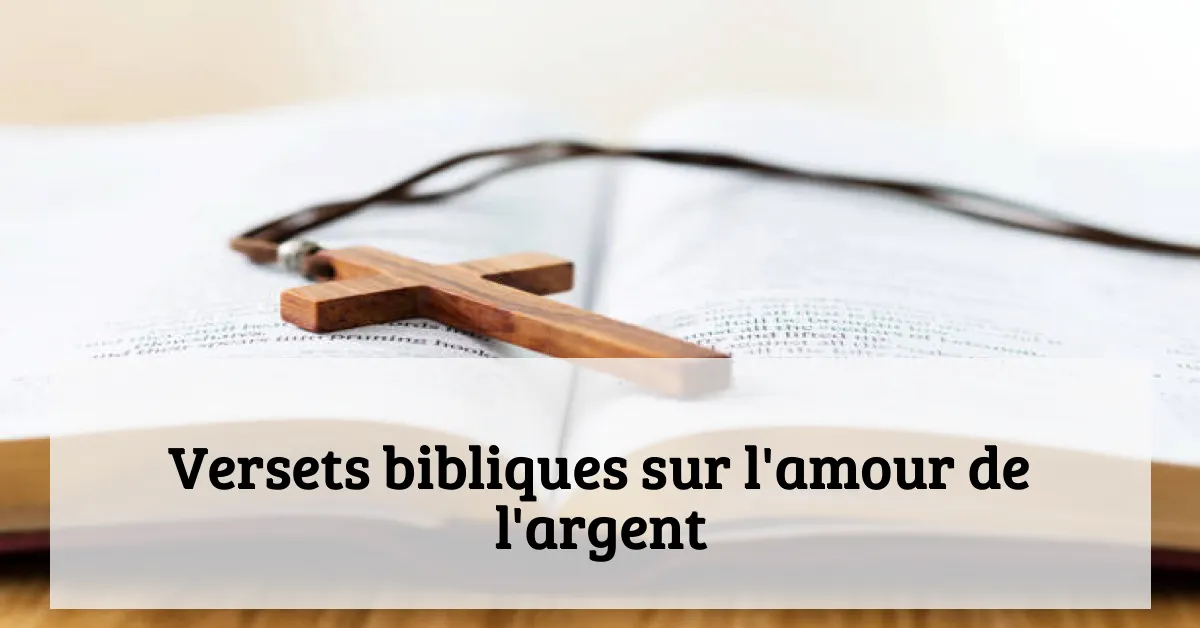 Versets bibliques sur l'amour de l'argent