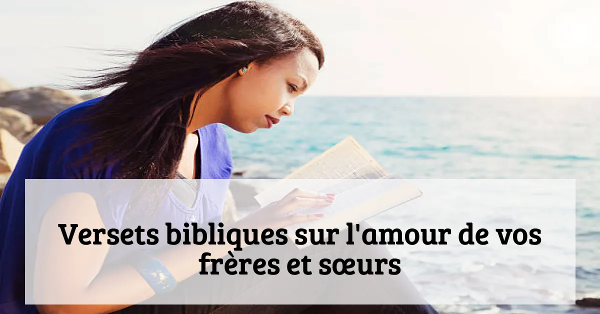 Versets bibliques sur l'amour de vos frères et sœurs