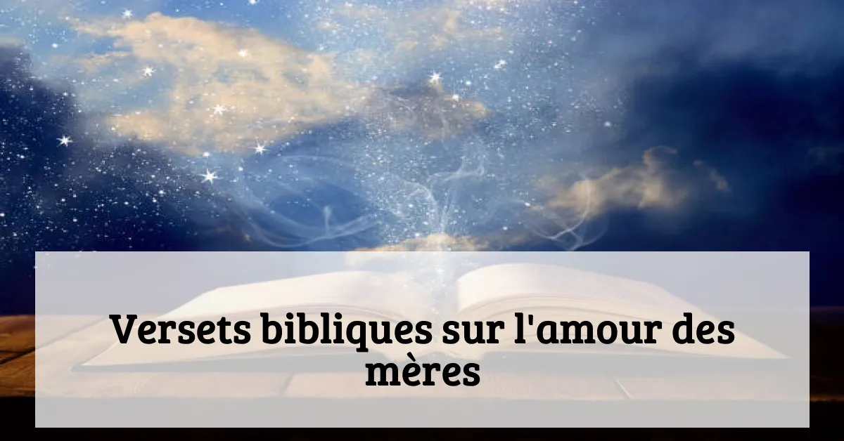 Versets bibliques sur l'amour des mères