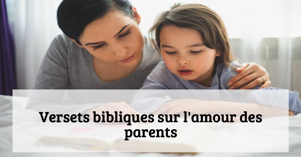 Versets bibliques sur l'amour des parents