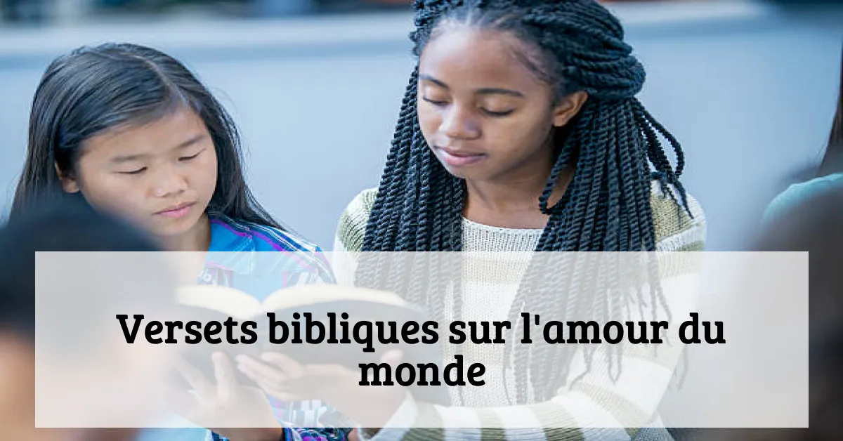 Versets bibliques sur l'amour du monde
