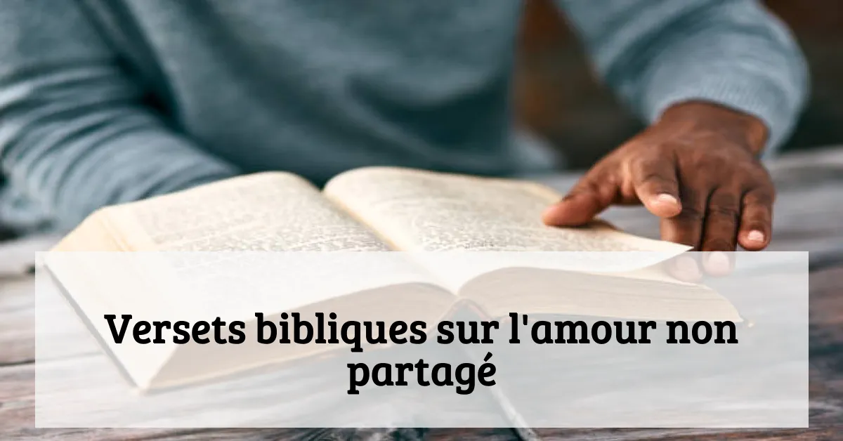 Versets bibliques sur l'amour non partagé