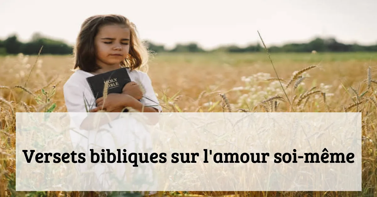 Versets bibliques sur l'amour soi-même