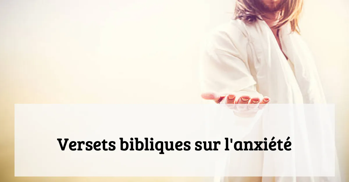 Versets bibliques sur l'anxiété