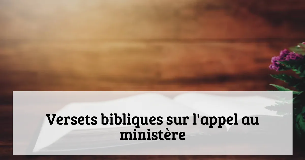 Versets bibliques sur l'appel au ministère