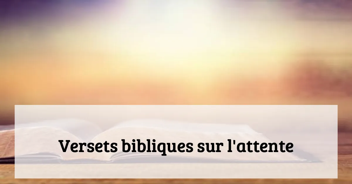 Versets bibliques sur l'attente