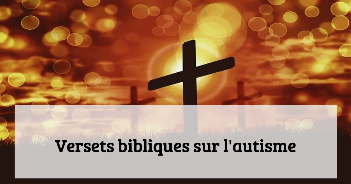 Versets bibliques sur l'autisme