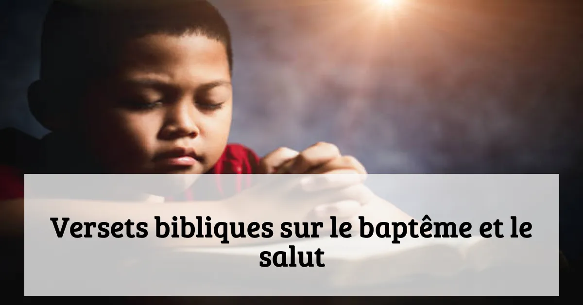 Versets bibliques sur le baptême et le salut