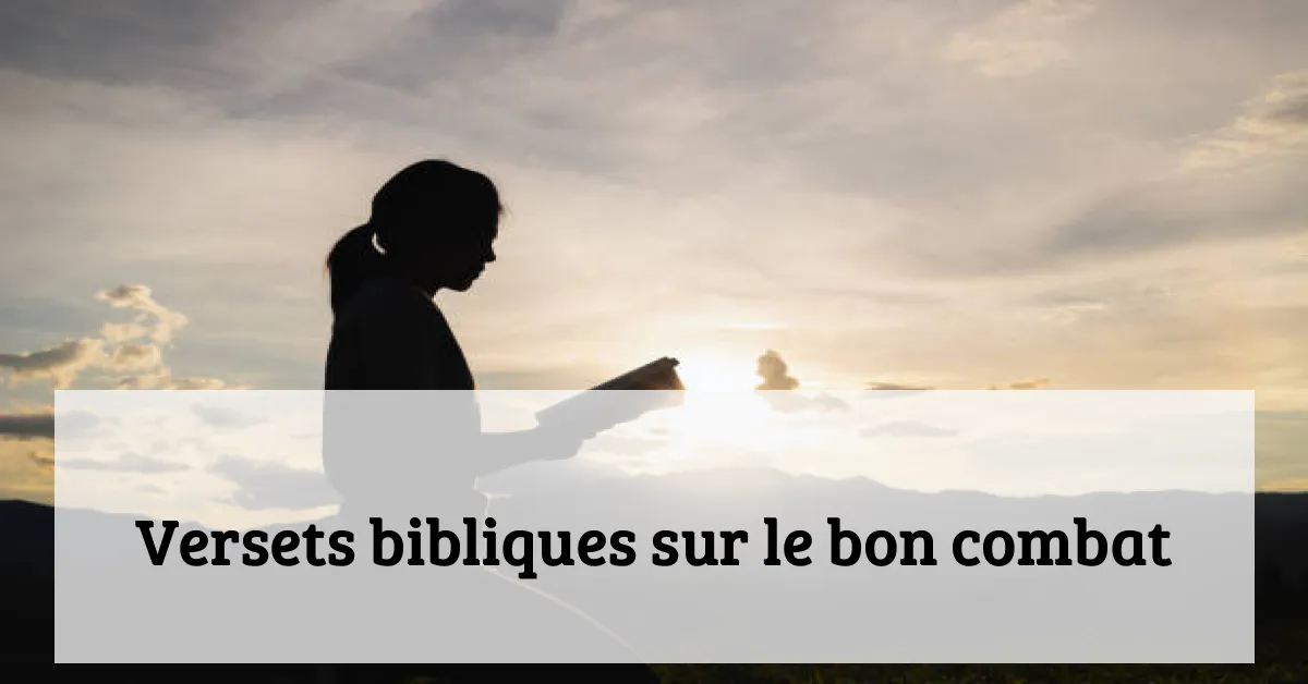 Versets bibliques sur le bon combat